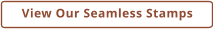 View Our Seamless Stamps