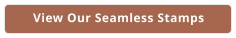View Our Seamless Stamps
